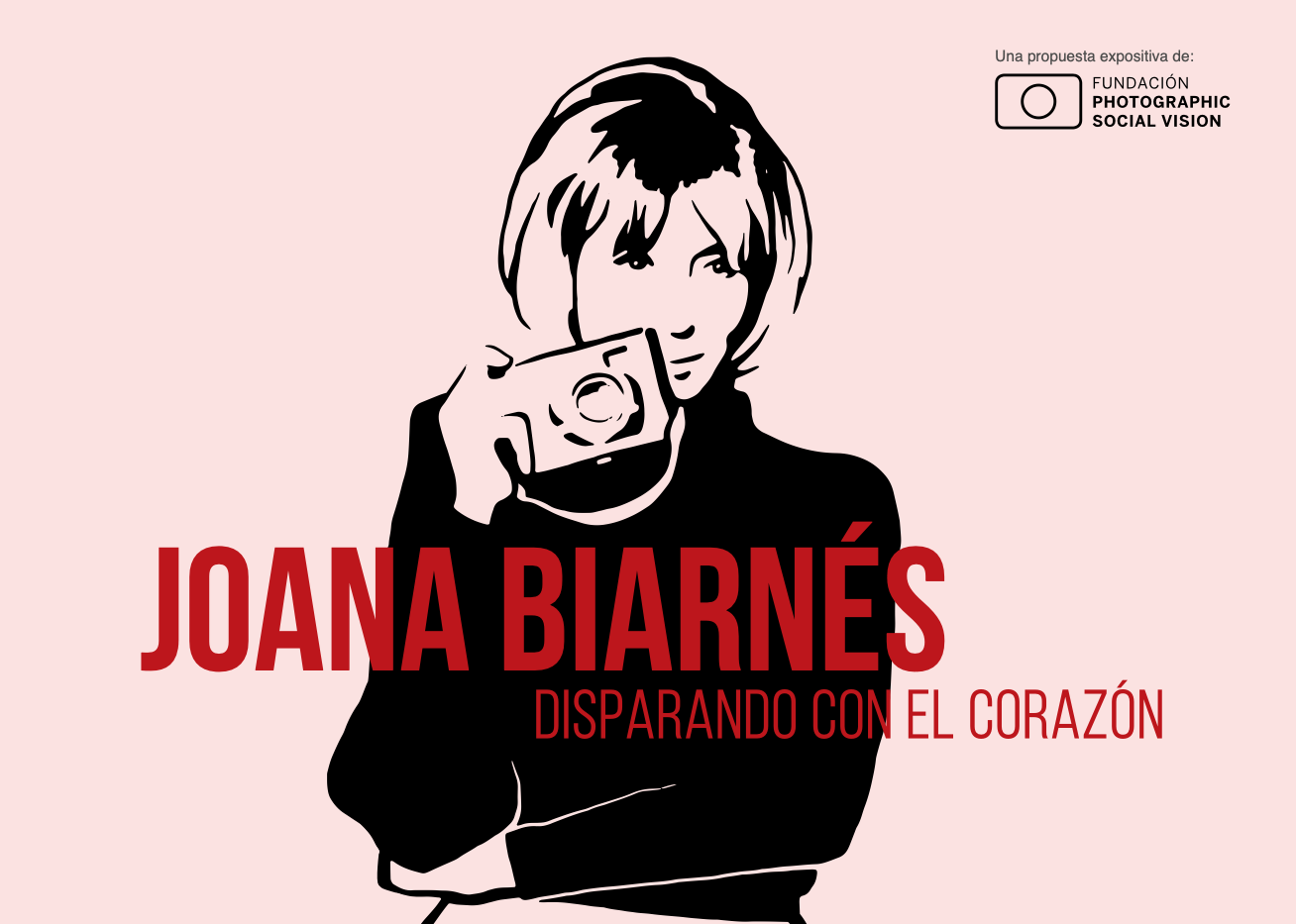 Photographic Social Vision - PSV_Joana-Biarnes_Disparando-con-el-corazon_00